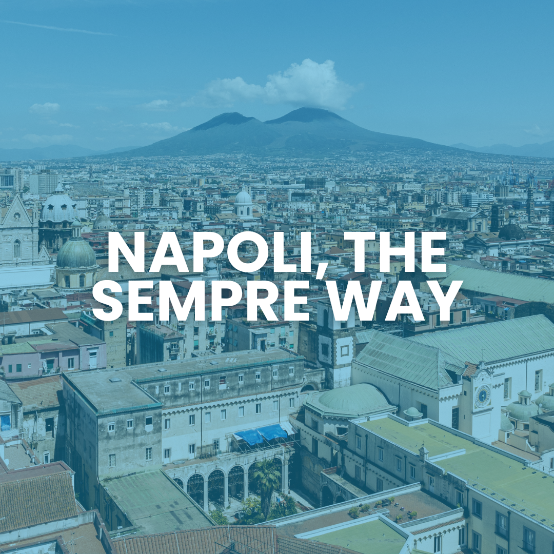 NAPOLI, THE SEMPRE WAY (2025.11.22.)